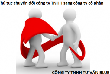 Thủ tục chuyển đổi công ty TNHH sang công ty cổ phần